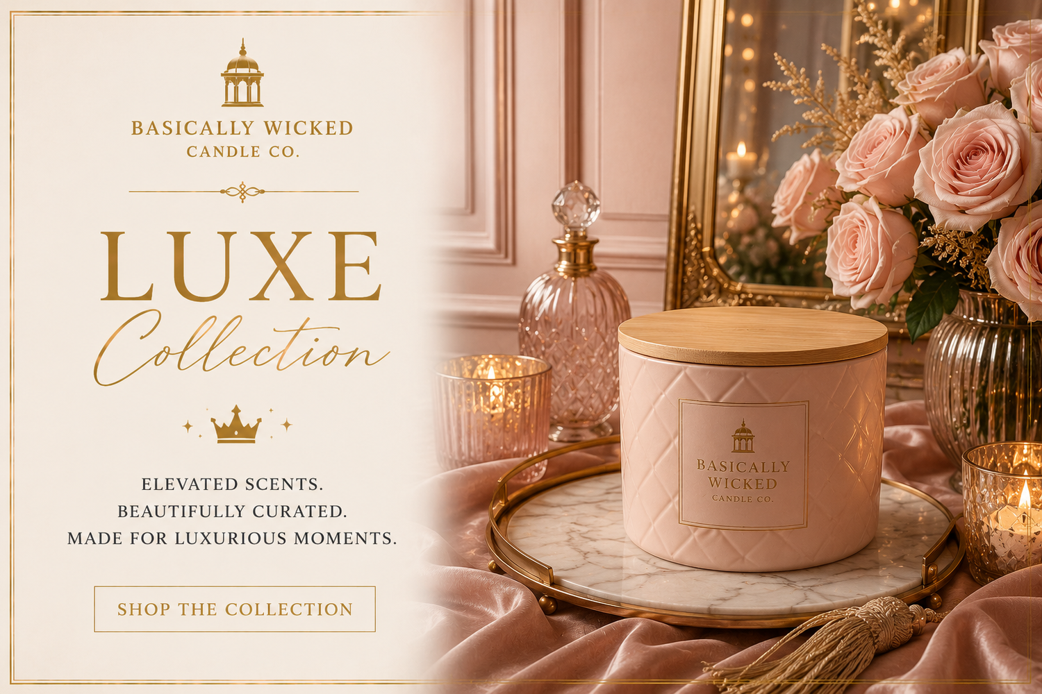 🕯️ Luxe Collection